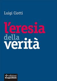 Produktbild: L' eresia della verit&agrave;