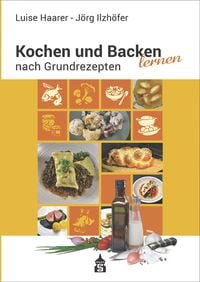 Produktbild: Kochen und Backen lernen nach Grundrezepten