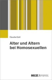 Produktbild: Alter und Altern bei Homosexuellen