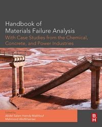 Produktbild: Handbook of Materials Failure Analysis with Case Studies from the Chemicals, Concrete and Power Industries