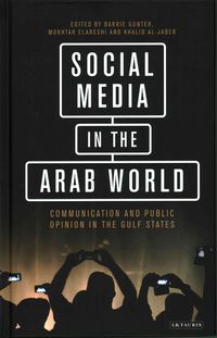Produktbild: Social Media in the Arab World Communication and Public Opin