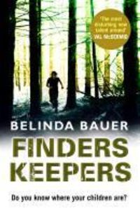 Bild vom Artikel Finders Keepers vom Autor Belinda Bauer