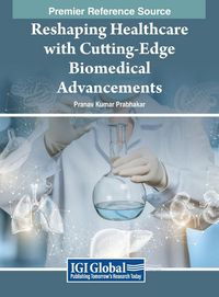 Produktbild: Reshaping Healthcare with Cutting-Edge Biomedical Advancements