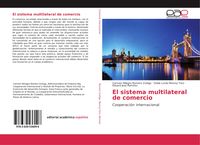 Produktbild: El sistema multilateral de comercio
