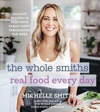 Produktbild: The Whole Smiths Real Food Every Day