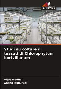 Produktbild: Studi su colture di tessuti di Chlorophytum borivilianum