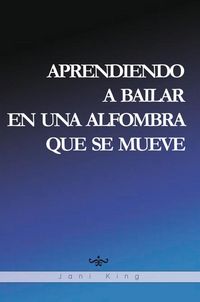Produktbild: Aprendiendo a Bailar En Una Alfombra Que Se Mueve