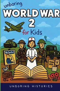 Produktbild: Unboring World War 2 for Kids