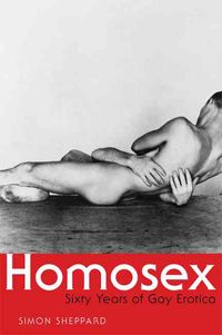 Produktbild: Homosex: Sixty Years of Gay Erotica