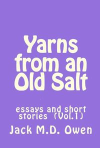 Produktbild: Yarns from an Old Salt (Essays, Anecdotes and Short Stories, #1)