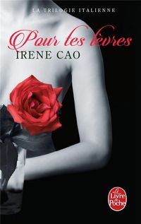 Produktbild: Cao, I: Pour tes l&egrave;vres/ trilogie italienne 2