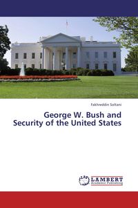 Produktbild: George W. Bush and Security of the United States