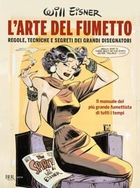 Produktbild: L' arte del fumetto. Regole, tecniche e segreti dei grandi disegnatori