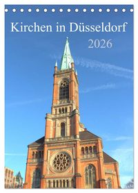 Produktbild: Kirchen in D&uuml;sseldorf (Tischkalender 2026 DIN A5 hoch), CALVENDO Monatskalender