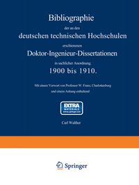 Produktbild: Bibliographie der an den deutschen Technischen Hochschulen erschienenen Doktor-Ingenieur-Dissertationen in sachlicher Anordnung. 1900 bis 1910