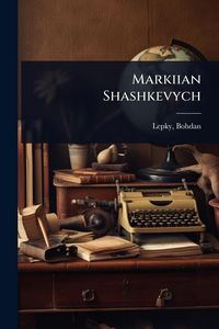Produktbild: Markiian Shashkevych