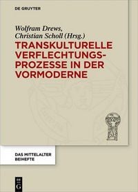 Produktbild: Transkulturelle Verflechtungsprozesse in der Vormoderne