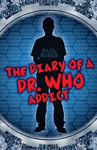 Produktbild: Magrs, P: The Diary of a "Dr Who" Addict