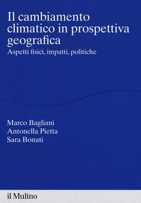 Produktbild: Il cambiamento climatico in prospettiva geografica. Aspetti fisici, impatti, teorie