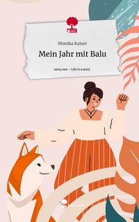 Produktbild: Mein Jahr mit Balu. Life is a Story - story.one