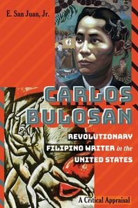 Produktbild: Carlos Bulosan-Revolutionary Filipino Writer in the United States