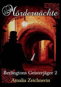 Bild vom Artikel Berlingtons Geisterjäger 2 - Mördernächte vom Autor Amalia Zeichnerin