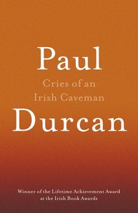 Produktbild: Durcan, P: Cries of an Irish Caveman