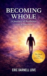 Produktbild: Becoming Whole: A Journey of Resilience Love & Liberation