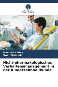 Produktbild: Nicht-pharmakologisches Verhaltensmanagement in der Kinderzahnheilkunde