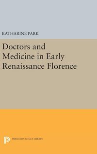 Produktbild: Doctors and Medicine in Early Renaissance Florence