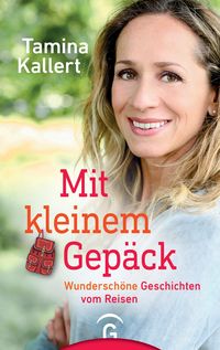 Bild vom Artikel Mit kleinem Gepäck vom Autor Tamina Kallert