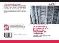 Produktbild: Deformaci&oacute;n y Resistencia a la Compresi&oacute;n: Propuesta de Correlaci&oacute;n