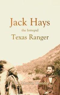 Produktbild: Jack Hays, the Intrepid Texas Ranger (1927)