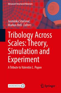 Produktbild: Tribology Across Scales: Theory, Simulation and Experiment
