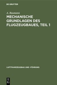 Produktbild: Mechanische Grundlagen des Flugzeugbaues, Teil 1