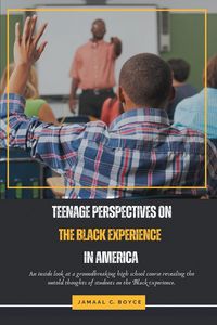 Produktbild: Teenage Perspectives On The Black Experience In America