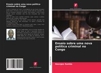 Produktbild: Ensaio sobre uma nova pol&iacute;tica criminal no Congo