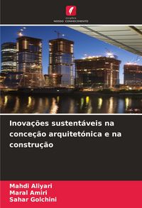 Produktbild: Inova&ccedil;&otilde;es sustent&aacute;veis na conce&ccedil;&atilde;o arquitet&oacute;nica e na constru&ccedil;&atilde;o