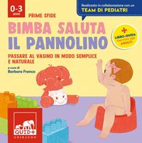 Produktbild: Bimba saluta il pannolino. Passare al vasino in modo semplice e naturale
