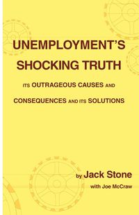 Produktbild: Unemployment's Shocking Truth