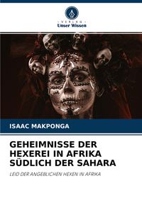 Produktbild: Geheimnisse der Hexerei in Afrika S&uuml;dlich der Sahara
