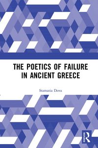 Produktbild: The Poetics of Failure in Ancient Greece