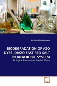 Produktbild: Asmare, a: Biodegradation Of Azo Dyes, Diazo Fast Red Salt I