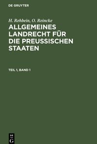 Produktbild: Allgemeines Landrecht f&uuml;r die Preu&szlig;ischen Staaten, Teil 1, Band 1, Allgemeines Landrecht f&uuml;r die Preu&szlig;ischen Staaten Teil 1, Band 1
