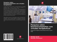 Produktbild: Pesquisa sobre bionanocomp&oacute;sitos com virtudes terap&ecirc;uticas
