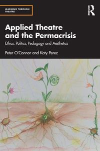 Produktbild: Applied Theatre and the Permacrisis