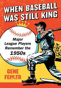 Produktbild: When Baseball Was Still King