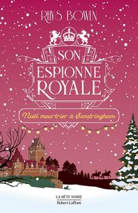 Produktbild: Son Espionne Royale - Noel Meurtrier a Sandringham - Tome 15