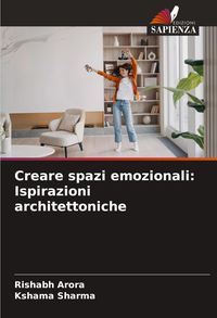 Produktbild: Creare spazi emozionali: Ispirazioni architettoniche