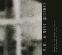 Bild vom Artikel Never Existed Before Consequently It Will Never Ex vom Autor MB & Nisi Quieris